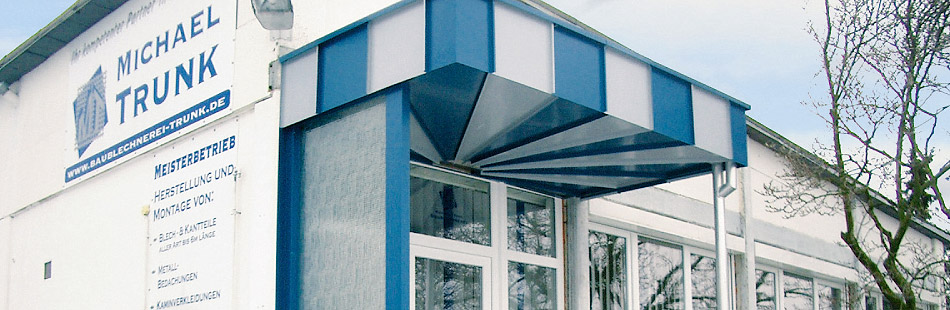 Trunk GmbH & Co. KG >> Baublechnerei · Meisterbetrieb